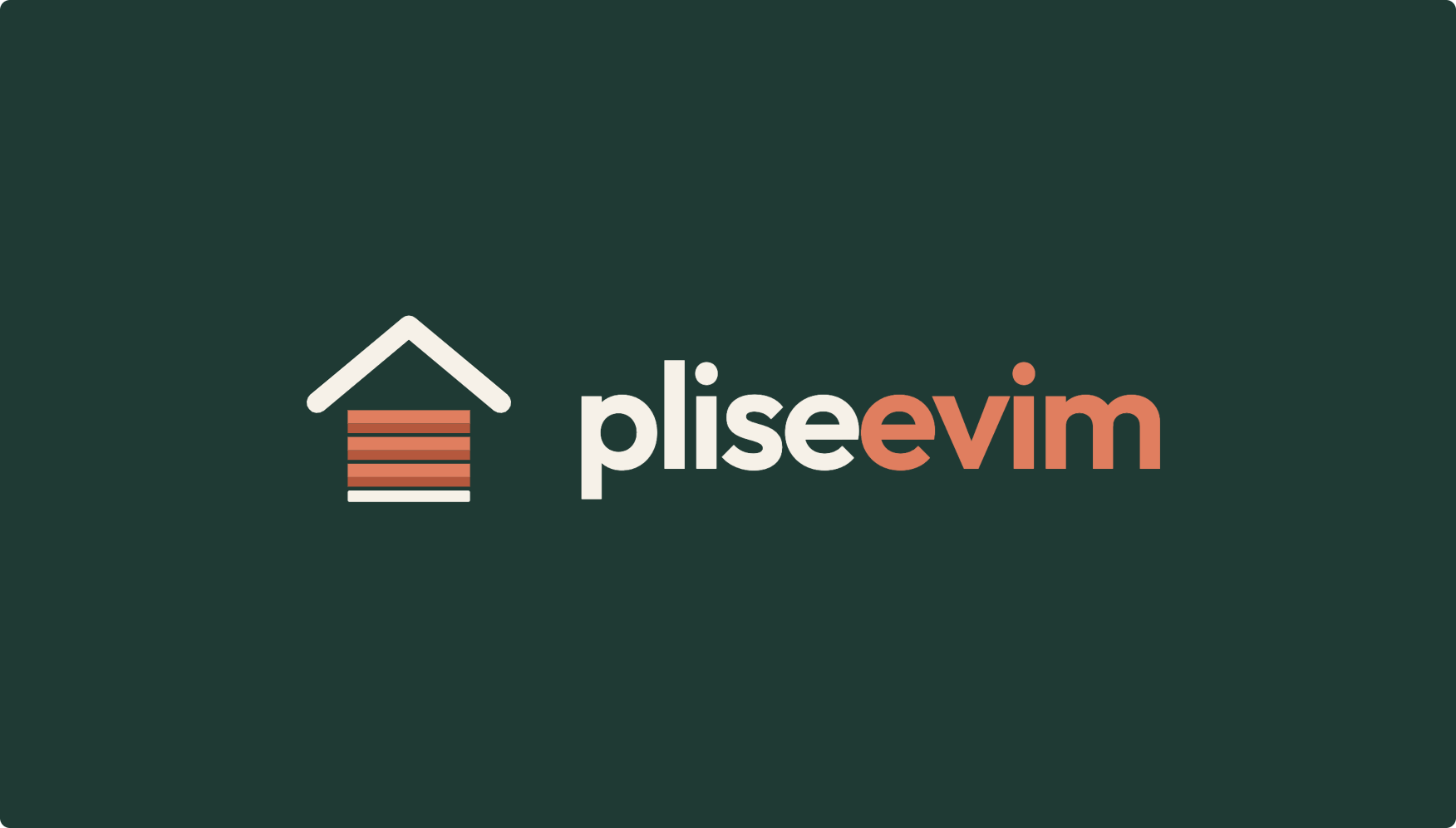 Plise Evim
