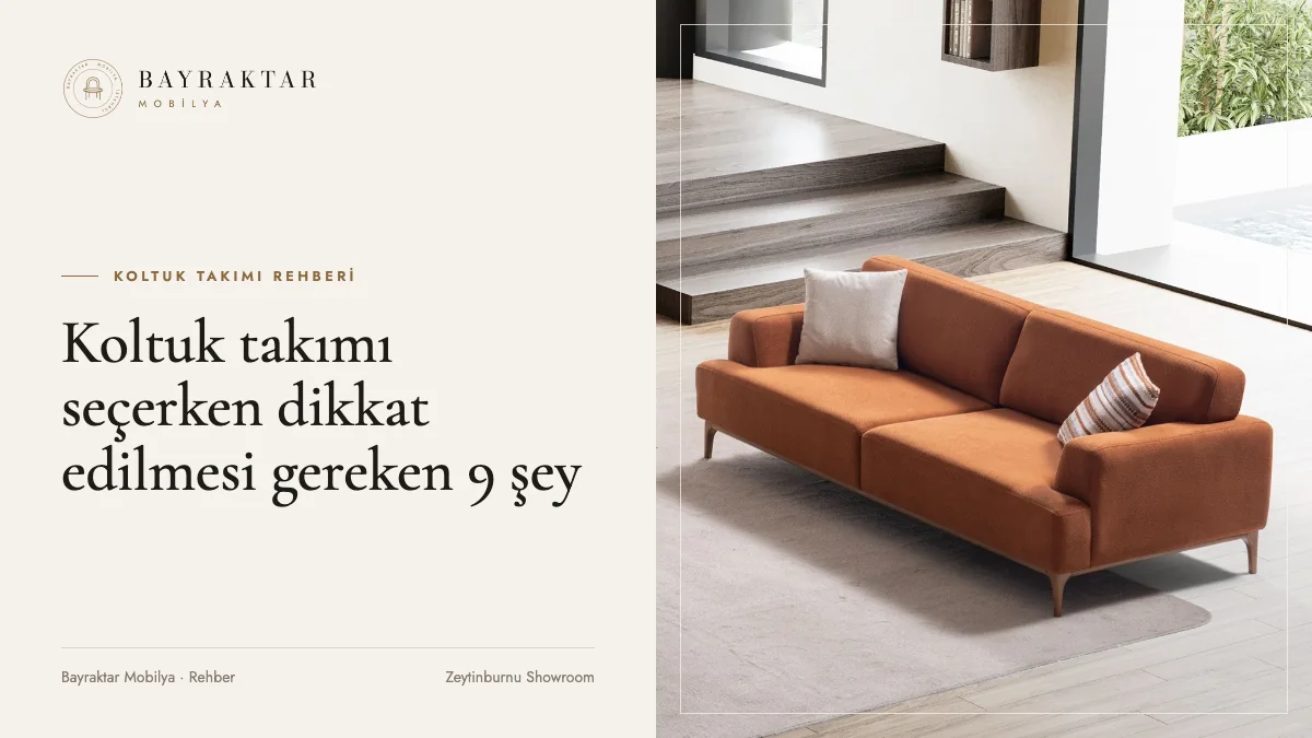 Koltuk Takımı Seçerken Dikkat Edilmesi Gereken 9 Şey